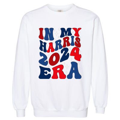 Vote For Democracy Vote Kamala Harris In My Harris Era 2024 Garment-Dyed Sweatshirt