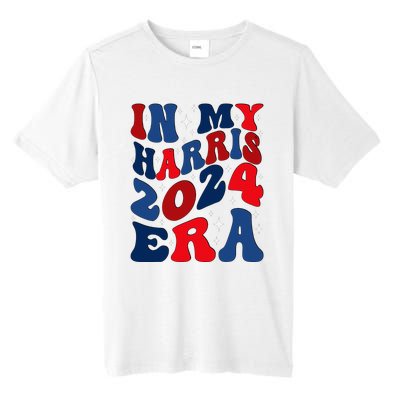 Vote For Democracy Vote Kamala Harris In My Harris Era 2024 Tall Fusion ChromaSoft Performance T-Shirt