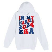 Vote For Democracy Vote Kamala Harris In My Harris Era 2024 Premium Pullover Hoodie