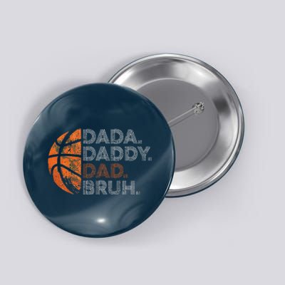 Vintage FatherS Day Dada Daddy Dad Bruh Basketball Button