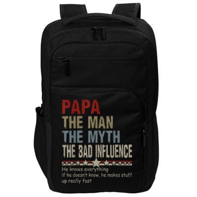 Vintage Fathers Day Papa The Man The Myth The Bad Influence Gift Impact Tech Backpack