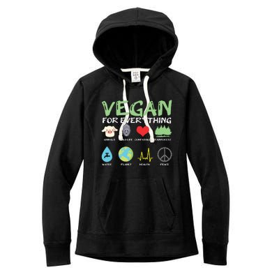 Vegan For Everything Animals Planet Health Go Vegan Women's Fleece Hoodie