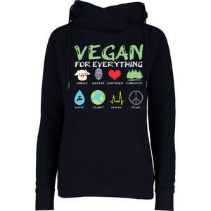 Vegan For Everything Animals Planet Health Go Vegan Womens Funnel Neck Pullover Hood