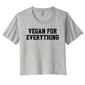 Vegan For Everything Proud Vegetables Vegan Day Fitness Gift Women's Crop Top Tee