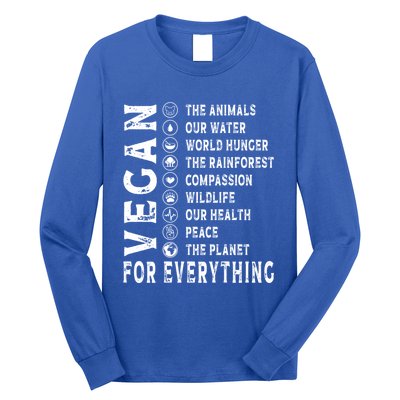 Vegan For Everything Earth Day Awareness Plant Powered Great Gift Long Sleeve Shirt