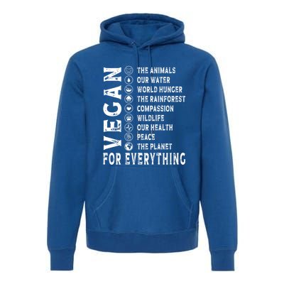 Vegan For Everything Earth Day Awareness Plant Powered Great Gift Premium Hoodie