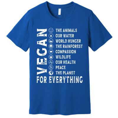 Vegan For Everything Earth Day Awareness Plant Powered Great Gift Premium T-Shirt