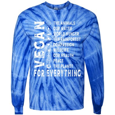 Vegan For Everything Earth Day Awareness Plant Powered Great Gift Tie-Dye Long Sleeve Shirt