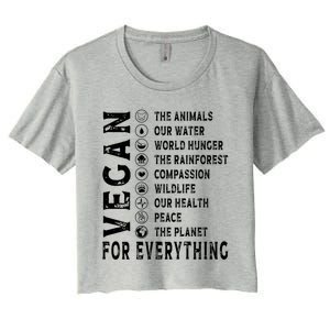 Vegan For Everything Earth Day Awareness Plant Powered Great Gift Women's Crop Top Tee