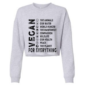 Vegan For Everything Earth Day Awareness Plant Powered Great Gift Cropped Pullover Crew