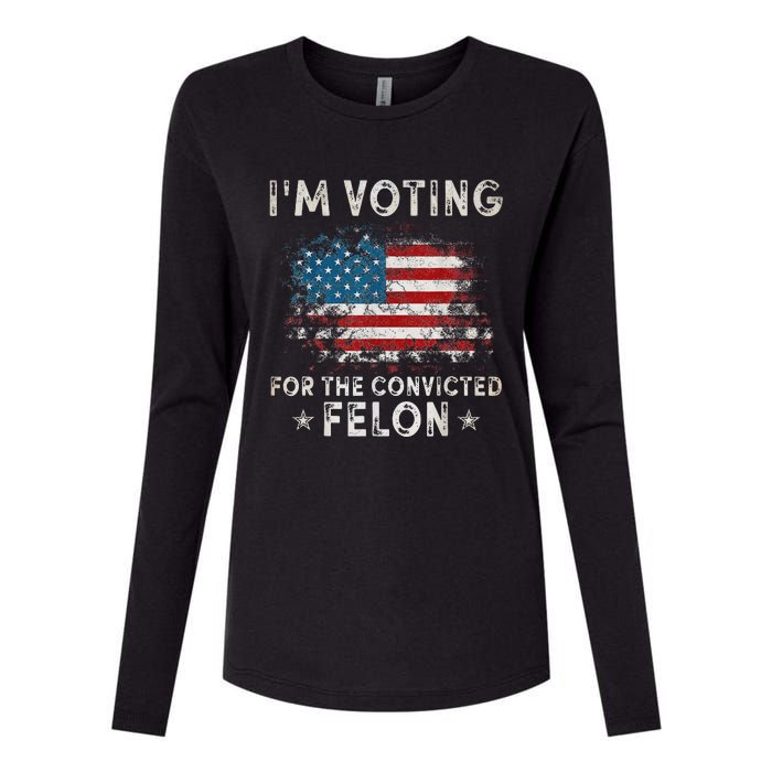 Voting For Felon Trump 2024 Political Womens Cotton Relaxed Long Sleeve T-Shirt