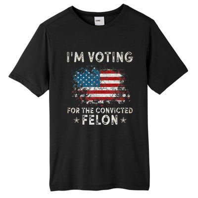 Voting For Felon Trump 2024 Political Tall Fusion ChromaSoft Performance T-Shirt