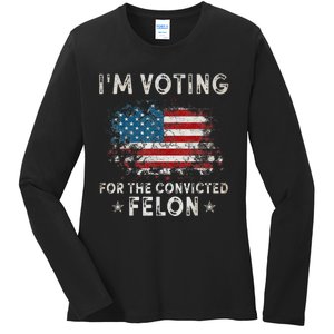 Voting For Felon Trump 2024 Political Ladies Long Sleeve Shirt