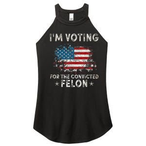 Voting For Felon Trump 2024 Political Women's Perfect Tri Rocker Tank