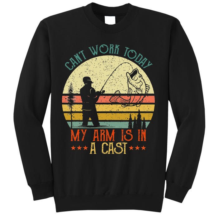 Vintage Funny Fishing Can't Work Today My Arm Is In A Cast Sweatshirt