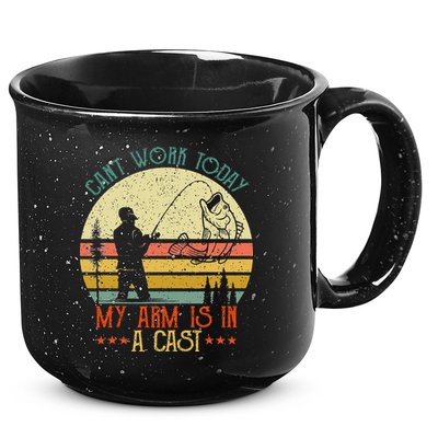 Vintage Funny Fishing Can't Work Today My Arm Is In A Cast 15oz Campfire Ceramic Mug