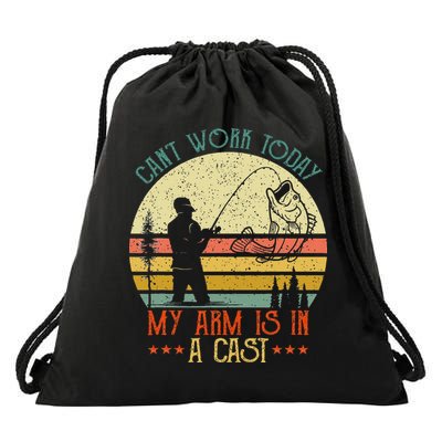 Vintage Funny Fishing Can't Work Today My Arm Is In A Cast Drawstring Bag
