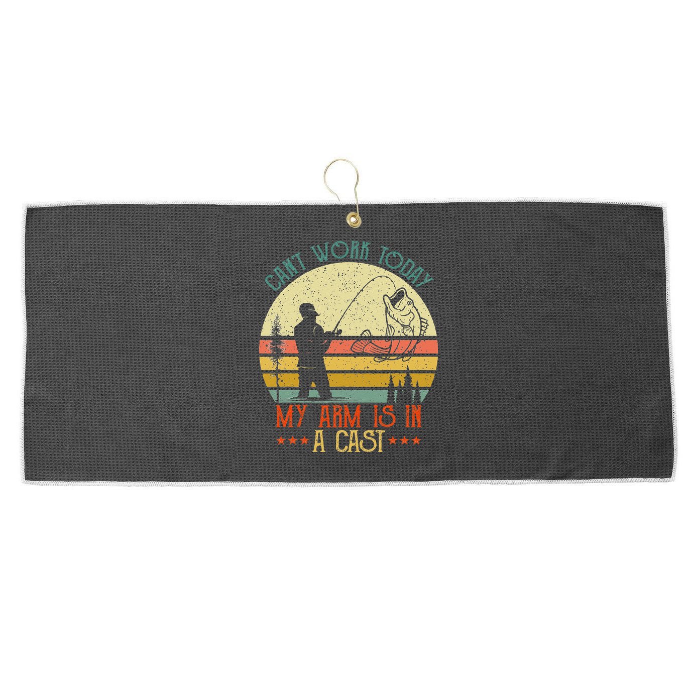Vintage Funny Fishing Can't Work Today My Arm Is In A Cast Large Microfiber Waffle Golf Towel