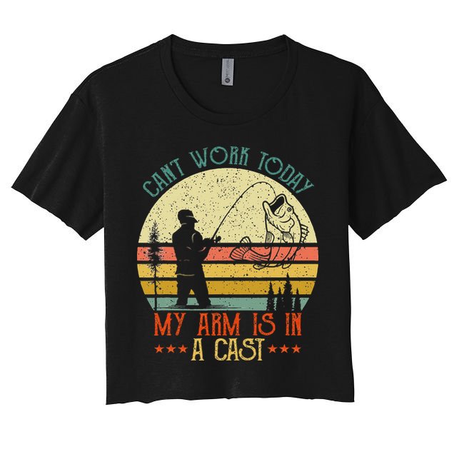 Vintage Funny Fishing Can't Work Today My Arm Is In A Cast Crop Top