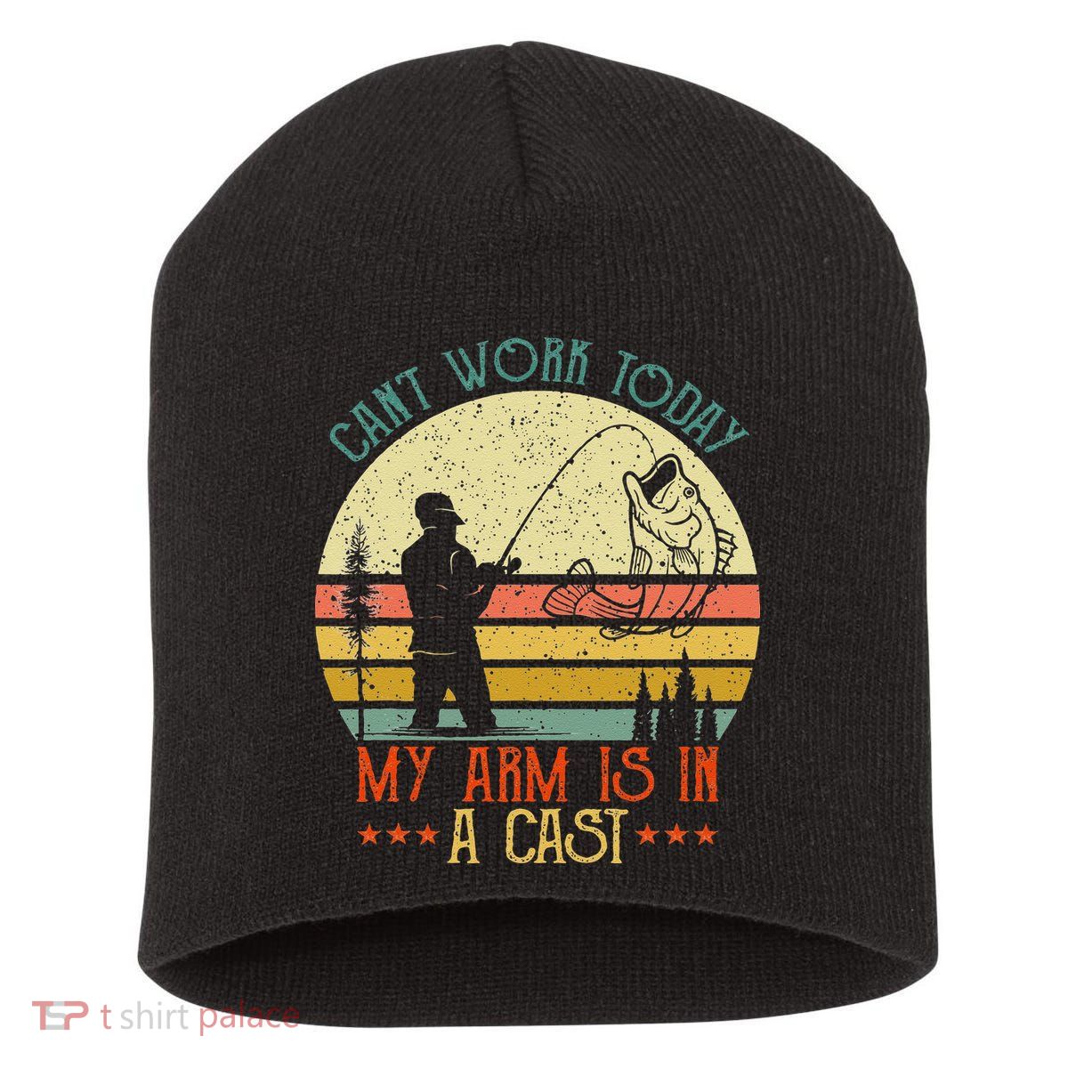 Vintage Funny Fishing Can't Work Today My Arm Is In A Cast Short Acrylic Beanie