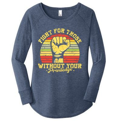 Vintage Fight For Those Without Your Privilege Civil Rights Women's Perfect Tri Tunic Long Sleeve Shirt