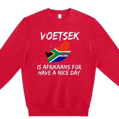 Voetsek Funny For South African Expats Premium Crewneck Sweatshirt