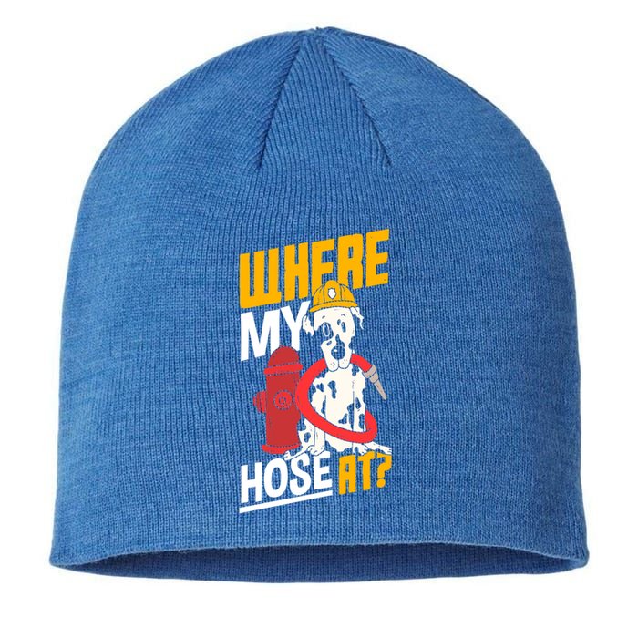 Volunteer Firefighter Firefighting Fire Where My Hose At Gift Sustainable Beanie