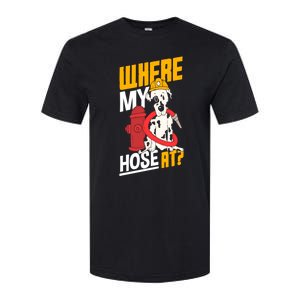 Volunteer Firefighter Firefighting Fire Where My Hose At Gift Softstyle CVC T-Shirt