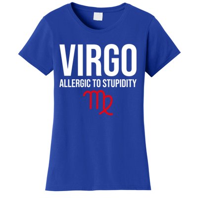 Virgo Facts Funny Sarcastic Astrology Born Birthday Quote Great Gift Women's T-Shirt