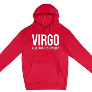 Virgo Facts Funny Sarcastic Astrology Born Birthday Quote Great Gift Premium Pullover Hoodie