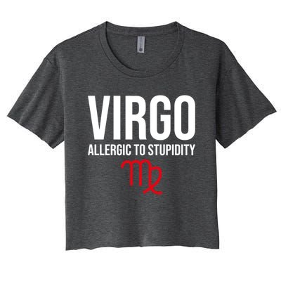 Virgo Facts Funny Sarcastic Astrology Born Birthday Quote Great Gift Women's Crop Top Tee