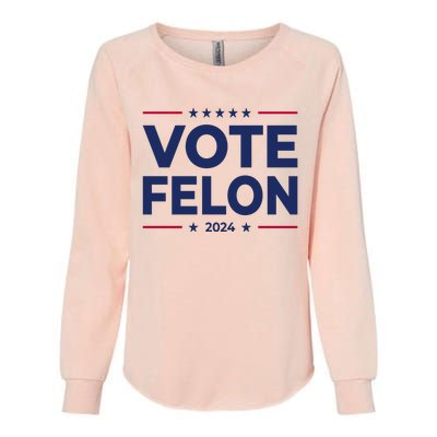 Vote Felon Funny Trump 2024 Convicted Felon Womens California Wash Sweatshirt