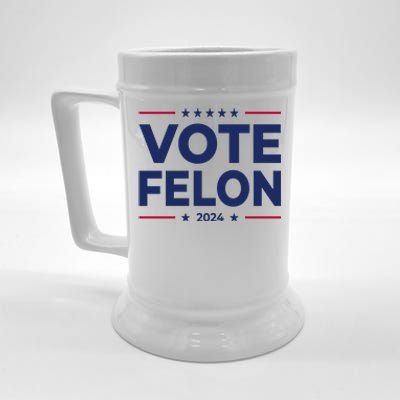 Vote Felon Funny Trump 2024 Convicted Felon Beer Stein