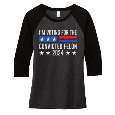 Voting For Felon 2024 Bold Election Statement Women's Tri-Blend 3/4-Sleeve Raglan Shirt