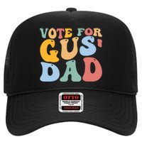 Vote For Gus Dad Team Gus Tim Walz Gus Walz High Crown Mesh Back Trucker Hat