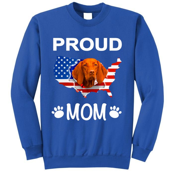 Vizsla Funny Gift Vizsla Dog Vizsla Proud Patriot Mom Cool Gift Sweatshirt