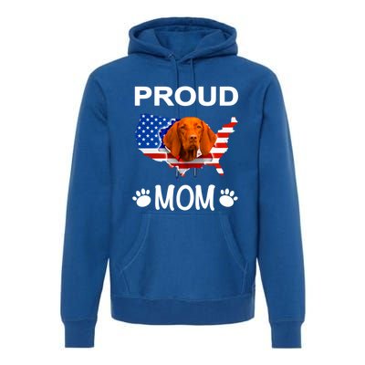 Vizsla Funny Gift Vizsla Dog Vizsla Proud Patriot Mom Cool Gift Premium Hoodie