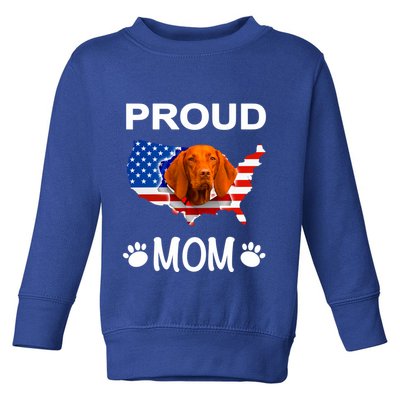 Vizsla Funny Gift Vizsla Dog Vizsla Proud Patriot Mom Cool Gift Toddler Sweatshirt