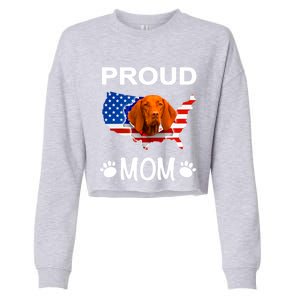 Vizsla Funny Gift Vizsla Dog Vizsla Proud Patriot Mom Cool Gift Cropped Pullover Crew