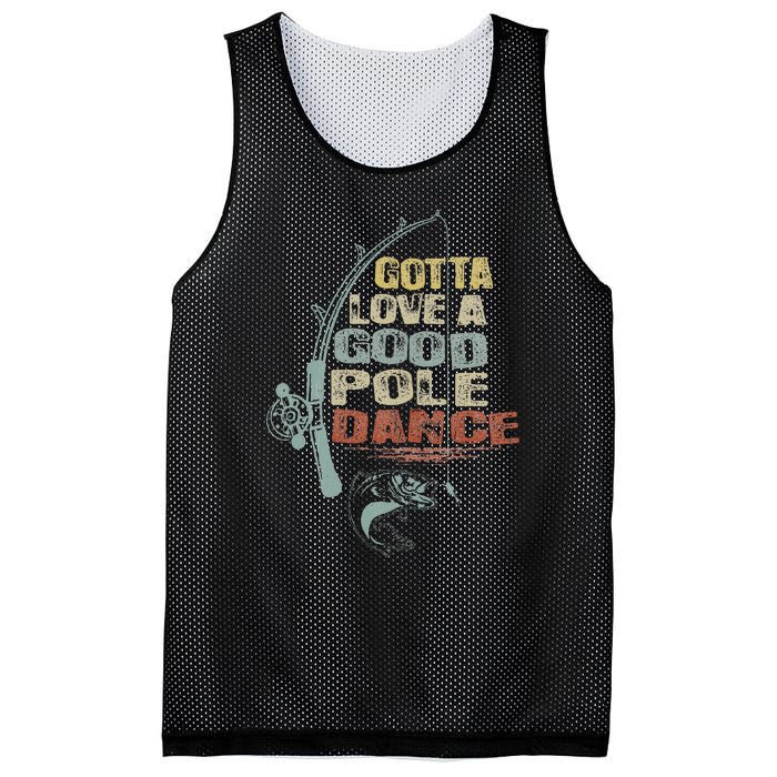 Vintage Funny Gotta Love A Good Pole Dance Fishing Mesh Reversible Basketball Jersey Tank