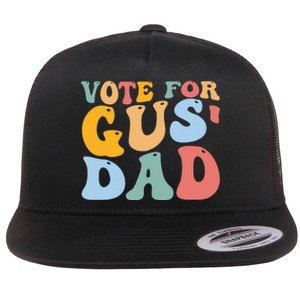 Vote For Gus Dad Team Gus Tim Walz Gus Walz Vp Flat Bill Trucker Hat