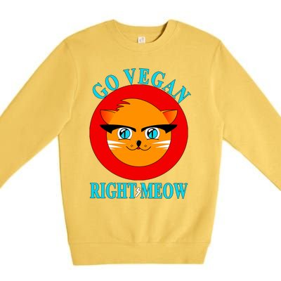 Vegan Funny Gift Cat Lover Go Vegan Right Meow Gift Premium Crewneck Sweatshirt