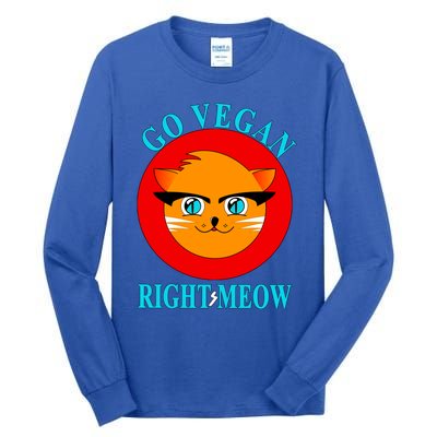 Vegan Funny Gift Cat Lover Go Vegan Right Meow Gift Tall Long Sleeve T-Shirt