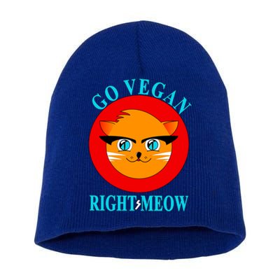 Vegan Funny Gift Cat Lover Go Vegan Right Meow Gift Short Acrylic Beanie