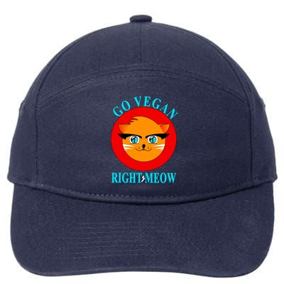 Vegan Funny Gift Cat Lover Go Vegan Right Meow Gift 7-Panel Snapback Hat