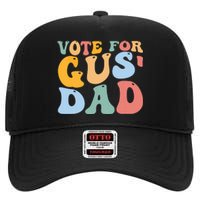 Vote For Gus Dad Team Gus Tim Walz Gus Walz Vp High Crown Mesh Back Trucker Hat