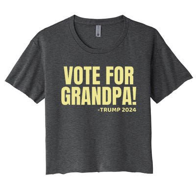 Vote For Grandpa! 2024 Grandson Political Endorset Women's Crop Top Tee