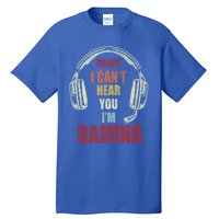 Vintage Funny Gamer Sorry I Can't Hear You I'm Gaming Cute Gift Tall T-Shirt