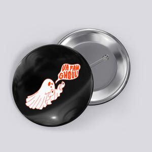 Va Fan Ghoul Button