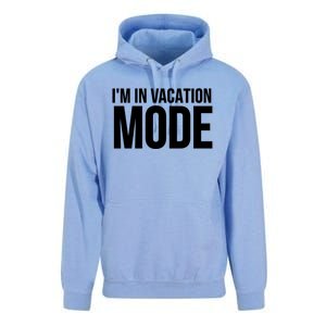 Vacation Funny Gift Funny Gift I'm In Vacation Mode Gift Unisex Surf Hoodie